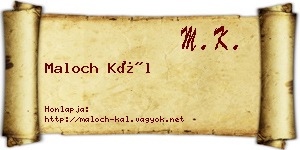 Maloch Kál névjegykártya